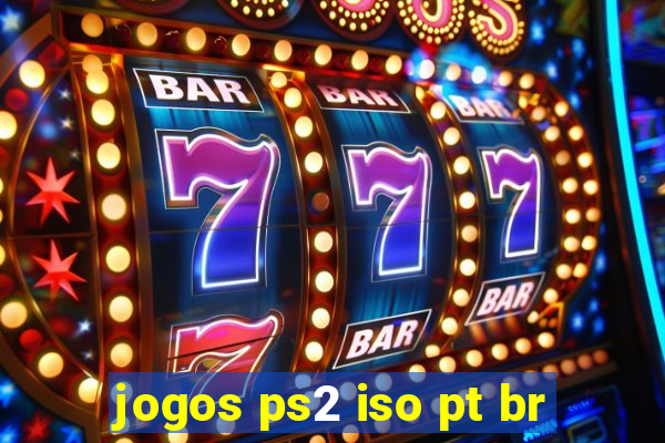 jogos ps2 iso pt br