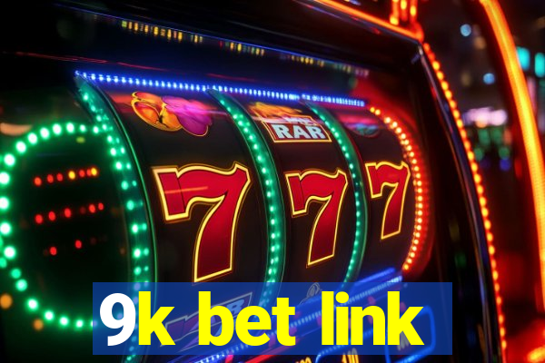 9k bet link