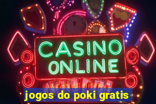 jogos do poki gratis