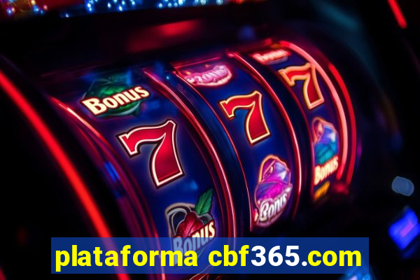 plataforma cbf365.com