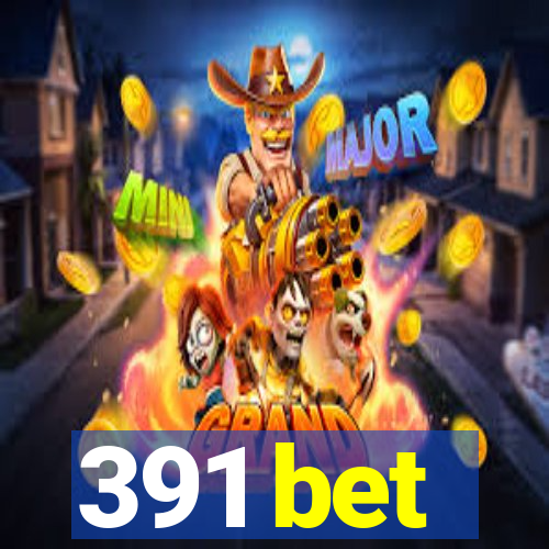 391 bet