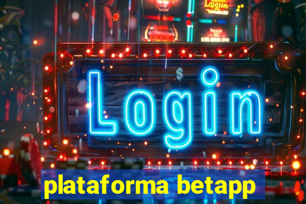 plataforma betapp