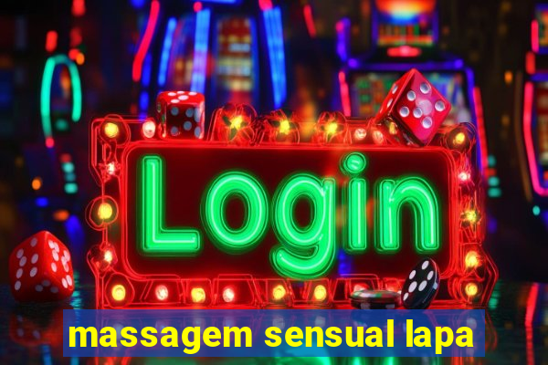 massagem sensual lapa