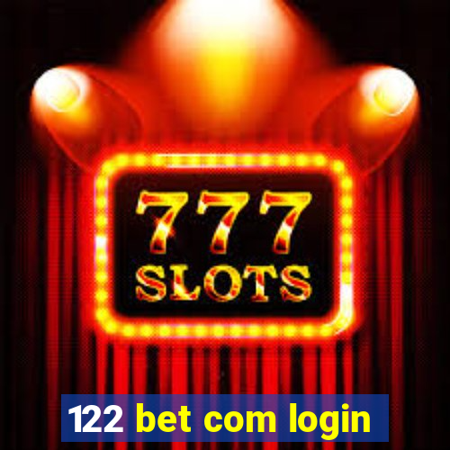 122 bet com login