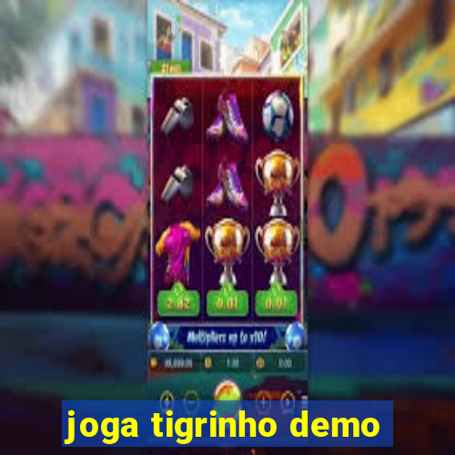 joga tigrinho demo