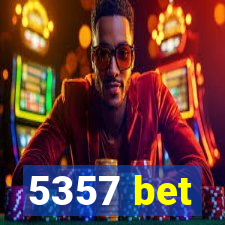 5357 bet