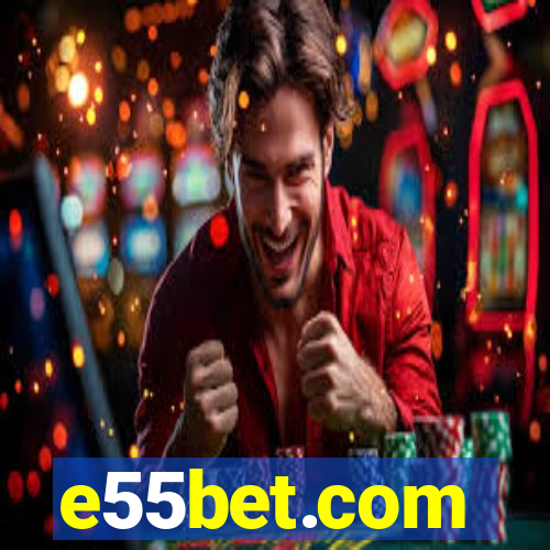 e55bet.com