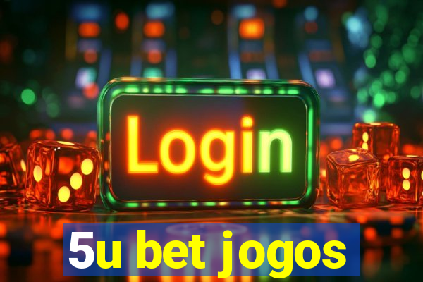 5u bet jogos