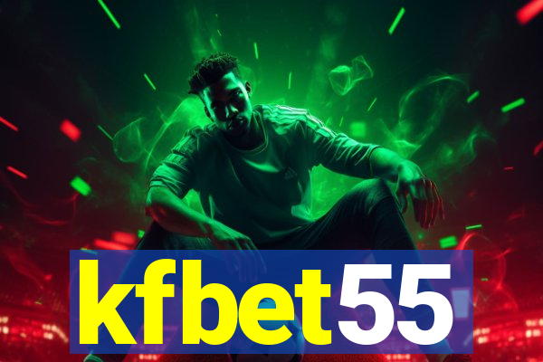 kfbet55