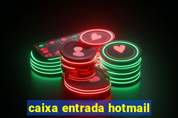 caixa entrada hotmail