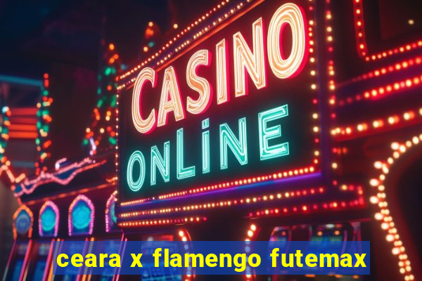 ceara x flamengo futemax