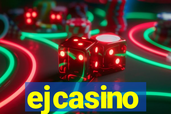 ejcasino