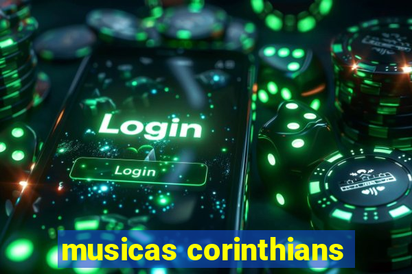 musicas corinthians