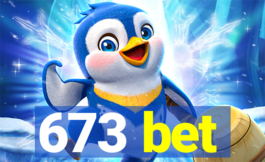 673 bet