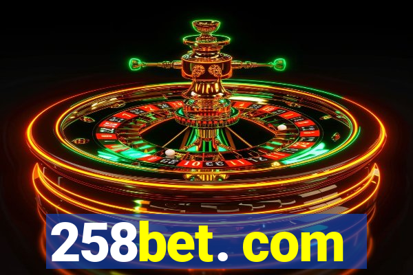 258bet. com