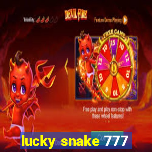 lucky snake 777