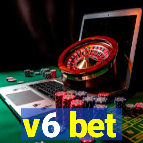 v6 bet