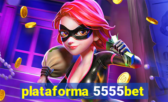 plataforma 5555bet