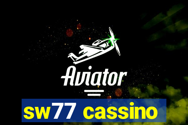 sw77 cassino