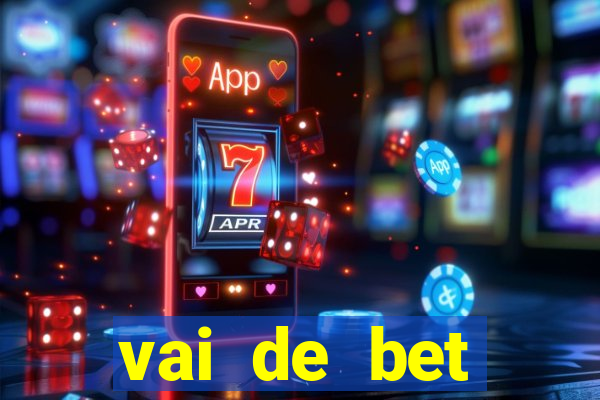 vai de bet gusttavo lima app