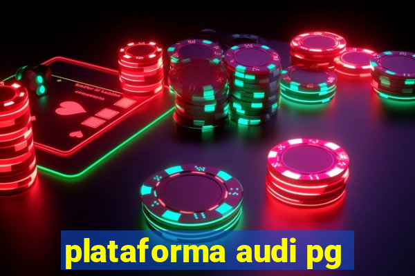 plataforma audi pg