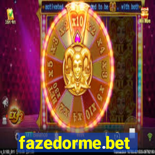 fazedorme.bet