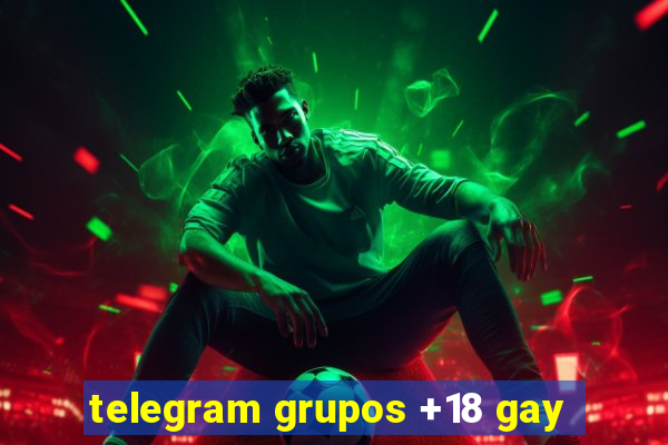 telegram grupos +18 gay