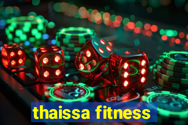 thaissa fitness