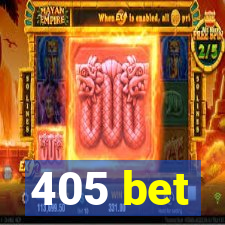 405 bet