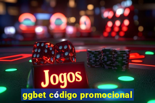 ggbet código promocional