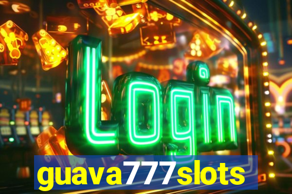 guava777slots