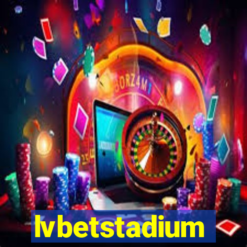 lvbetstadium