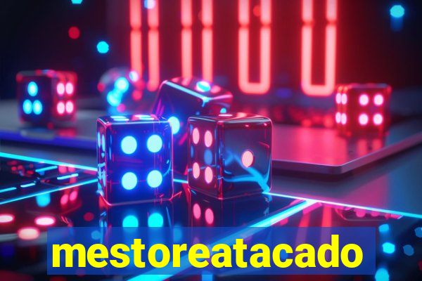 mestoreatacado