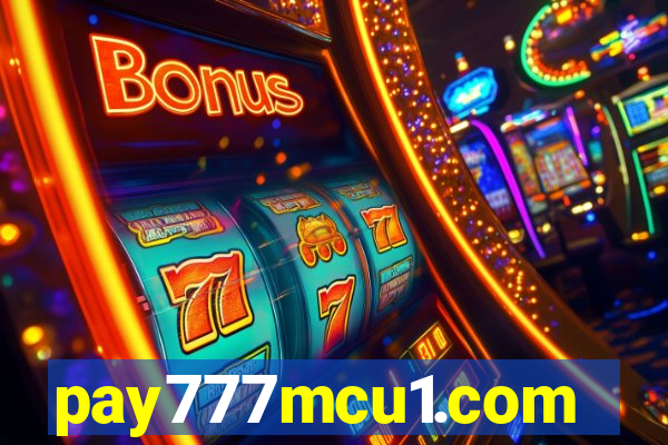 pay777mcu1.com