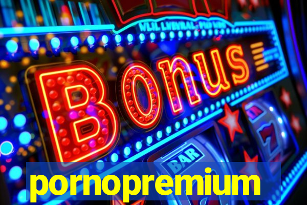 pornopremium