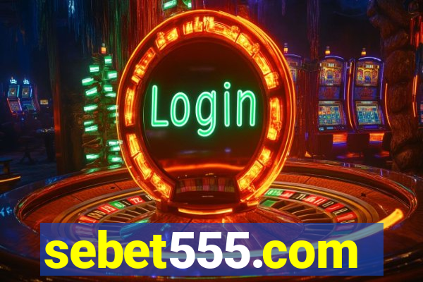 sebet555.com