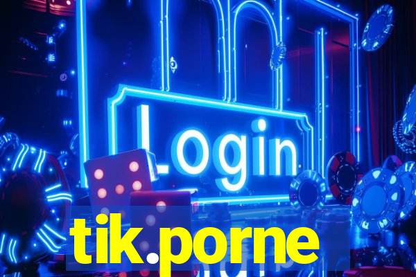 tik.porne