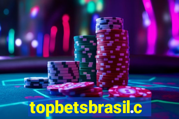 topbetsbrasil.com