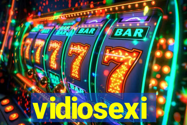 vidiosexi