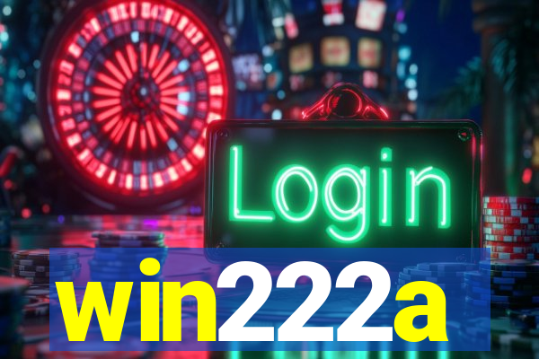 win222a