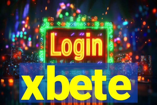 xbete